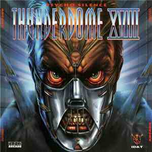 Various - Thunderdome XVIII - Psycho Silence download free