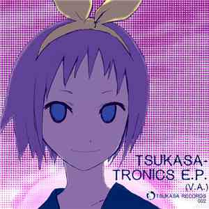 Various - Tsukasa-Tronics E.P. download free