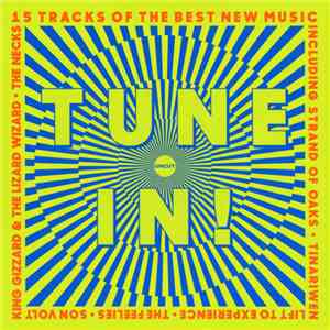 Various - Tune In! (15 Tracks Of The Best New Music) download free