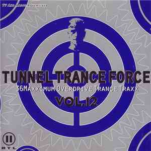 Various - Tunnel Trance Force Vol. 12 download free