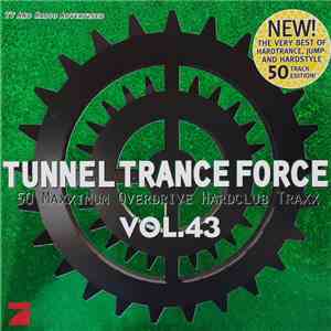 Various - Tunnel Trance Force Vol. 43 download free