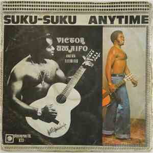 Victor Uwaifo And The Titibitis - Suku-Suku Anytime download free
