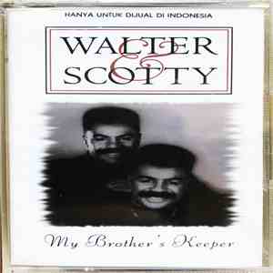 Walter & Scotty - My Brother's Keeper download free
