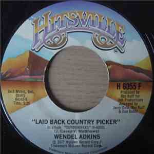 Wendel Adkins - Laid Back Country Picker/Texas Moon download free