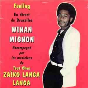 Winan Mignon Accompagne Par Les Musiciens Du Tout Choc Zaïko Langa Langa - Feeling download free