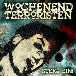 Wochenendterroristen - Steig Ein! download free
