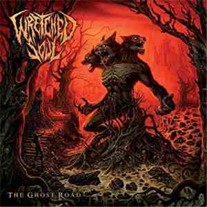 Wretched Soul - The Ghost Road download free