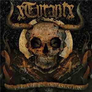 xTyrantx - Prepare For Devastation download free