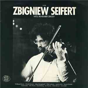 Zbigniew Seifert - We'll Remember Zbiggy download free