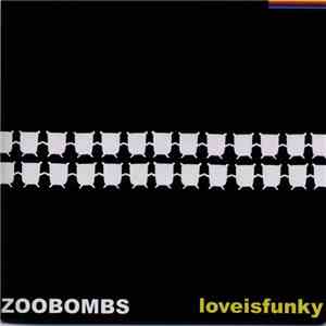Zoobombs - Loveisfunky download free